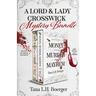 A Lord and Lady Crosswick Mystery Bundle