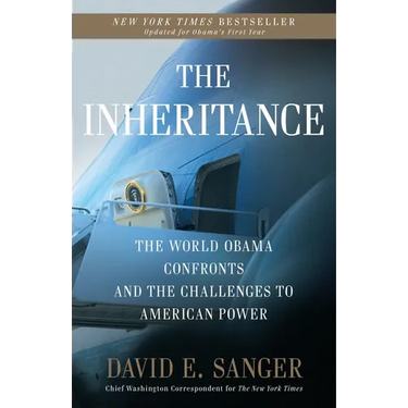 The Inheritance: The World Obama Confronts and the Challenges to American Power
