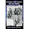 Stoney the Road We've Trod