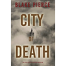City of Death: An Ava Gold Mystery (Book 5)