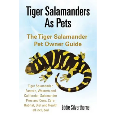 Tiger Salamanders As Pets
