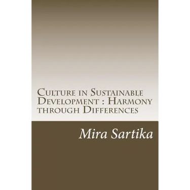 Culture in Sustainable Development: Harmony through Differences