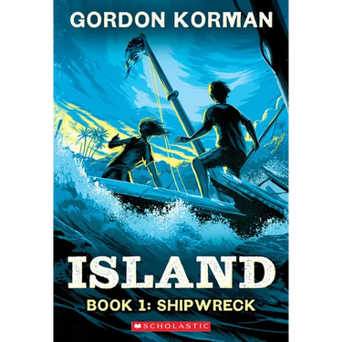 Shipwreck (Island Trilogy, Book 1): Volume 1