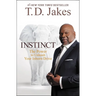 Instinct: The Power to Unleash Your Inborn Drive