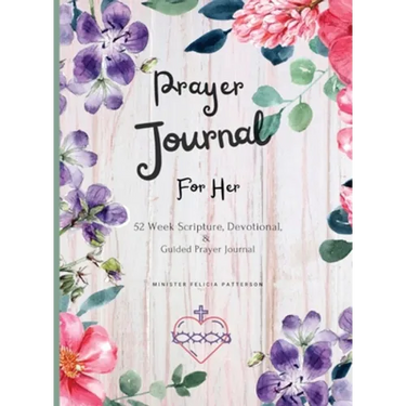Prayer Journal For Her: 52 week scripture, devotional, and guided prayer journal
