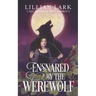 Ensnared by the Werewolf: A Love Bathhouse Monster Romance