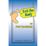 Exit the Body