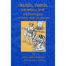 Druids Bards Satirists And Enchanters: In Early Irish Literature
