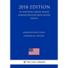 Member Business Loans - Commercial Lending (US National Credit Union Administration Regulation) (NCUA) (2018 Edition)