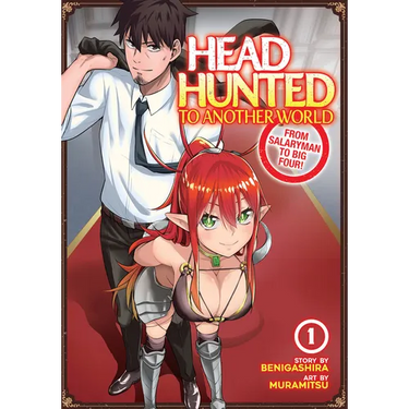 Headhunted to Another World: From Salaryman to Big Four! Vol. 1