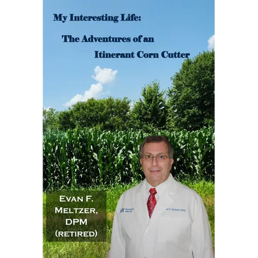 My Interesting Life: The Adventures of an Itinerant Corn Cutter