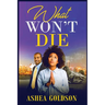 What Won't Die