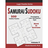 Samurai Sudoku: 500 Hard to Extreme Sudoku Puzzles Overlapping into 100 Samurai Style
