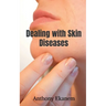 Dealing with Skin Diseases