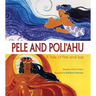 Pele & Poliahu