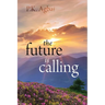 The Future is Calling