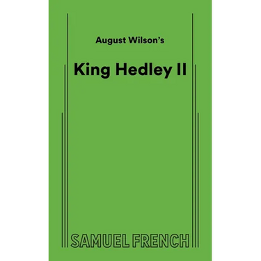 August Wilson's King Hedley II