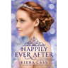 Happily Ever After: Companion to the Selection Series