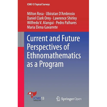 Current and Future Perspectives of Ethnomathematics as a Program