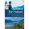 A Force for Nature: Nancy Russell's Fight to Save the Columbia Gorge