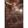 St. Michael the Archangel, Ancient Defender of God's People