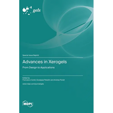 Advances in Xerogels: From Design to Applications