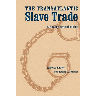 The Transatlantic Slave Trade: A History, Revised Edition