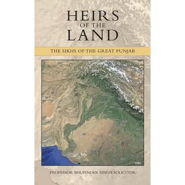 Heirs of the Land: The Sikhs of the Great Punjab