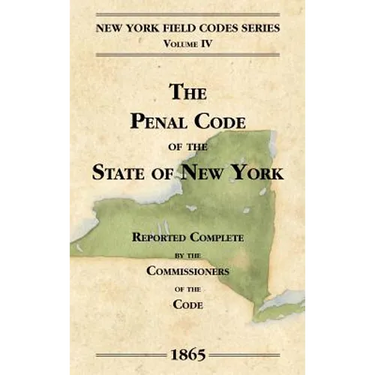 The Penal Code of the State of New York