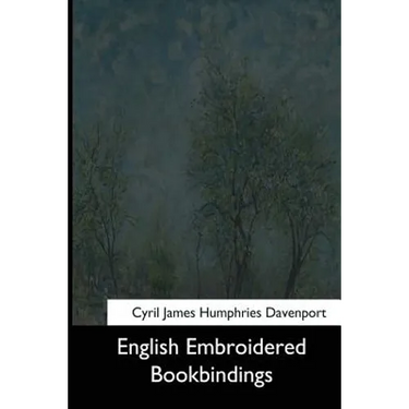 English Embroidered Bookbindings