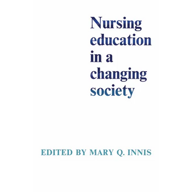 Nursing Education in a Changing Society