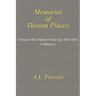 Memories of Distant Places: Korea in the Vietnam War Era 1961-1965 A Memoir