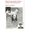 From Leavenworth to Lhasa: Living in a Revolutionary Era