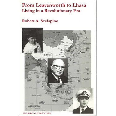 From Leavenworth to Lhasa: Living in a Revolutionary Era
