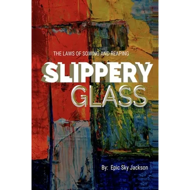 Slippery Glass: The Laws of Sowing and Reaping