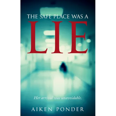 The Safe Place Was a Lie