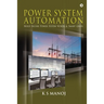 Power System Automation: Build Secure Power System SCADA & Smart Grids