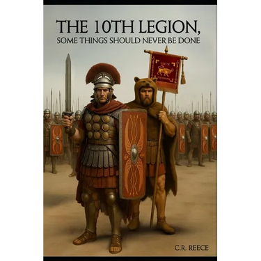 The 10th Legion: Some things should never be done.
