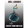 Escape from Mictlán