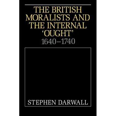The British Moralists and the Internal 'Ought': 1640 1740