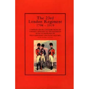 23rd London Regiment 1798-1919