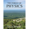 The Forest of Physics
