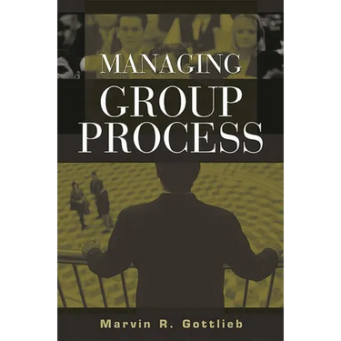 Managing Group Process