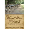 The Civil War from A to Z: Two Points of View