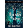 Older, Wiser, Witchier: A Return to Magic Cozy Mystery