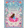 The Symphony of the Chakras: A Child's Journey of Mindfulness, Emotions, and Spiritual Harmony