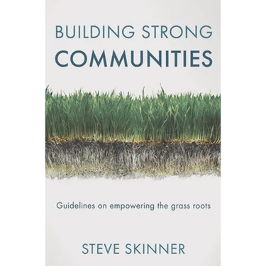 Building Strong Communities: Guidelines on Empowering the Grass Roots