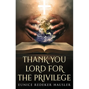 Thank You Lord for the Privilege