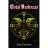 Total Darkness: Grimoire of Black Magic Spells and Curses