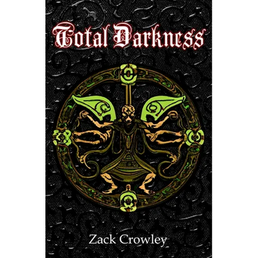 Total Darkness: Grimoire of Black Magic Spells and Curses